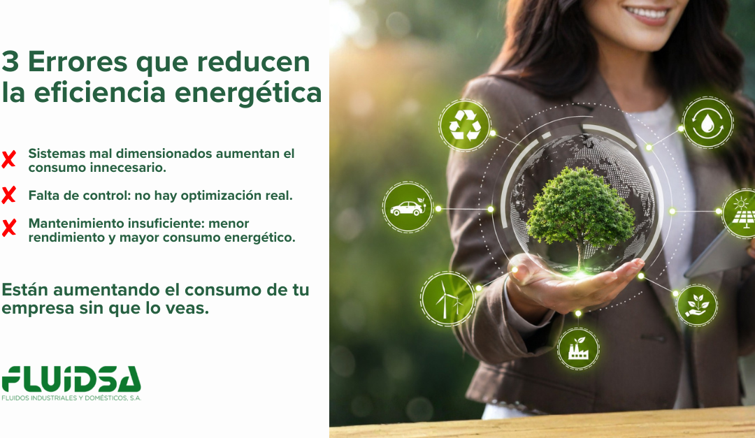 Errores que reducen la eficiencia energética